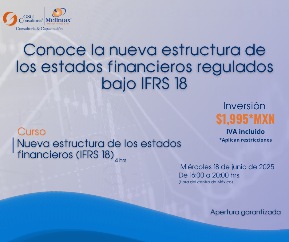 IFRS 18. Presentación y Revelación en los Estados Financieros.